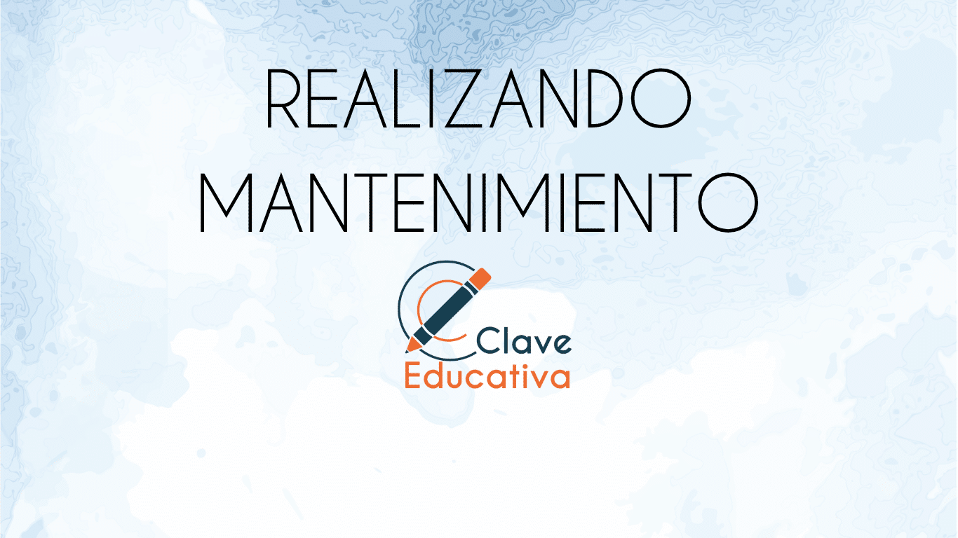 MANTENIMIENTO CLAVE EDUCATIVA
